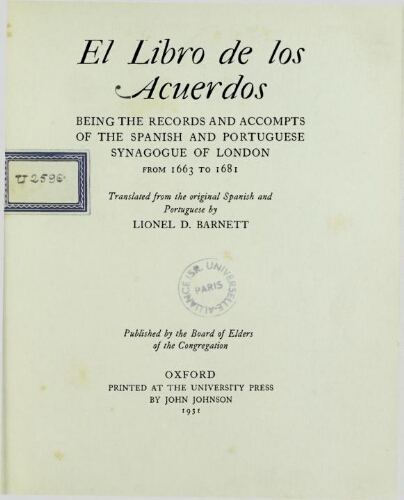 El libro de los acuerdos : being the records and accompts of the Spanish and Portuguese synagogue of London from 1663 to 1681